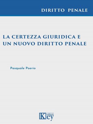 cover image of La certezza giuridica e un nuovo diritto penale